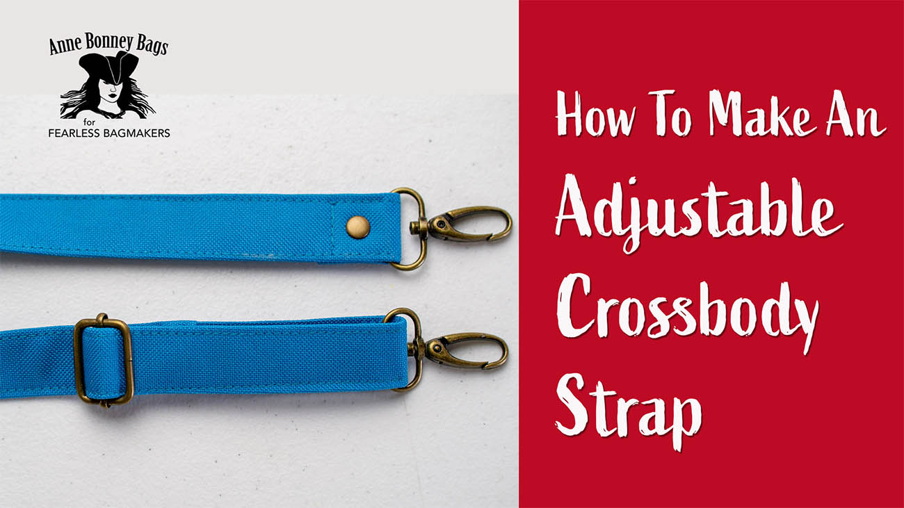 Bag making for bag makers - how to make an adjustable crossbody strap