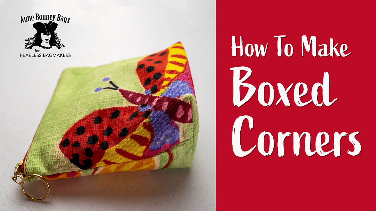 Bag making for bag makers - how to make boxed corners
